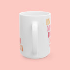 Inspirational Ceramic Mug – "In My Domain" Colorful Typography (11oz & 15oz)