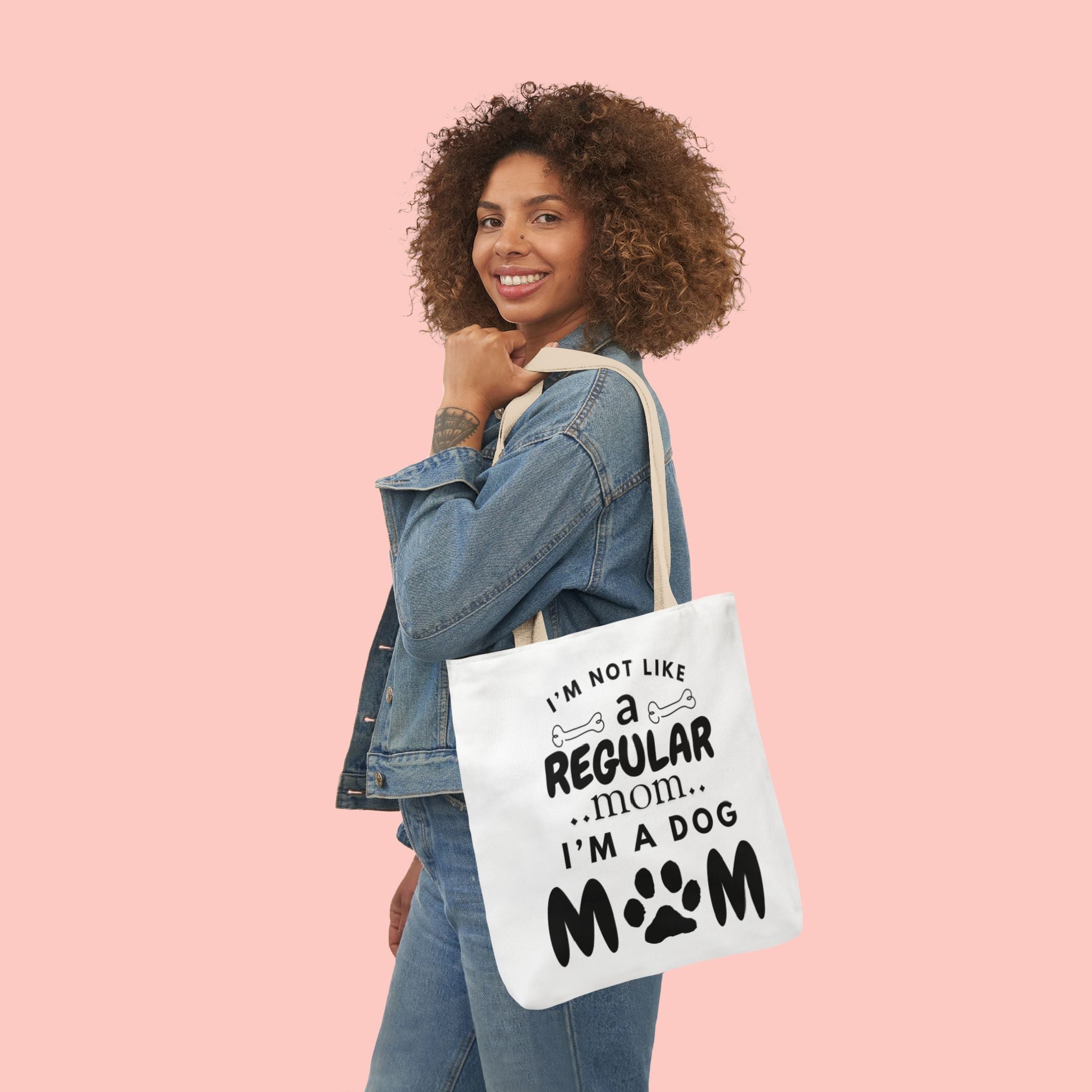 Dog Mom Canvas Tote Bag — “I’m Not Like a Regular Mom… I’m a Dog Mom”