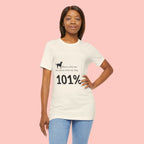 Dog Lover T‑Shirt — "Mess with me, you mess with my Dog 101% sure"