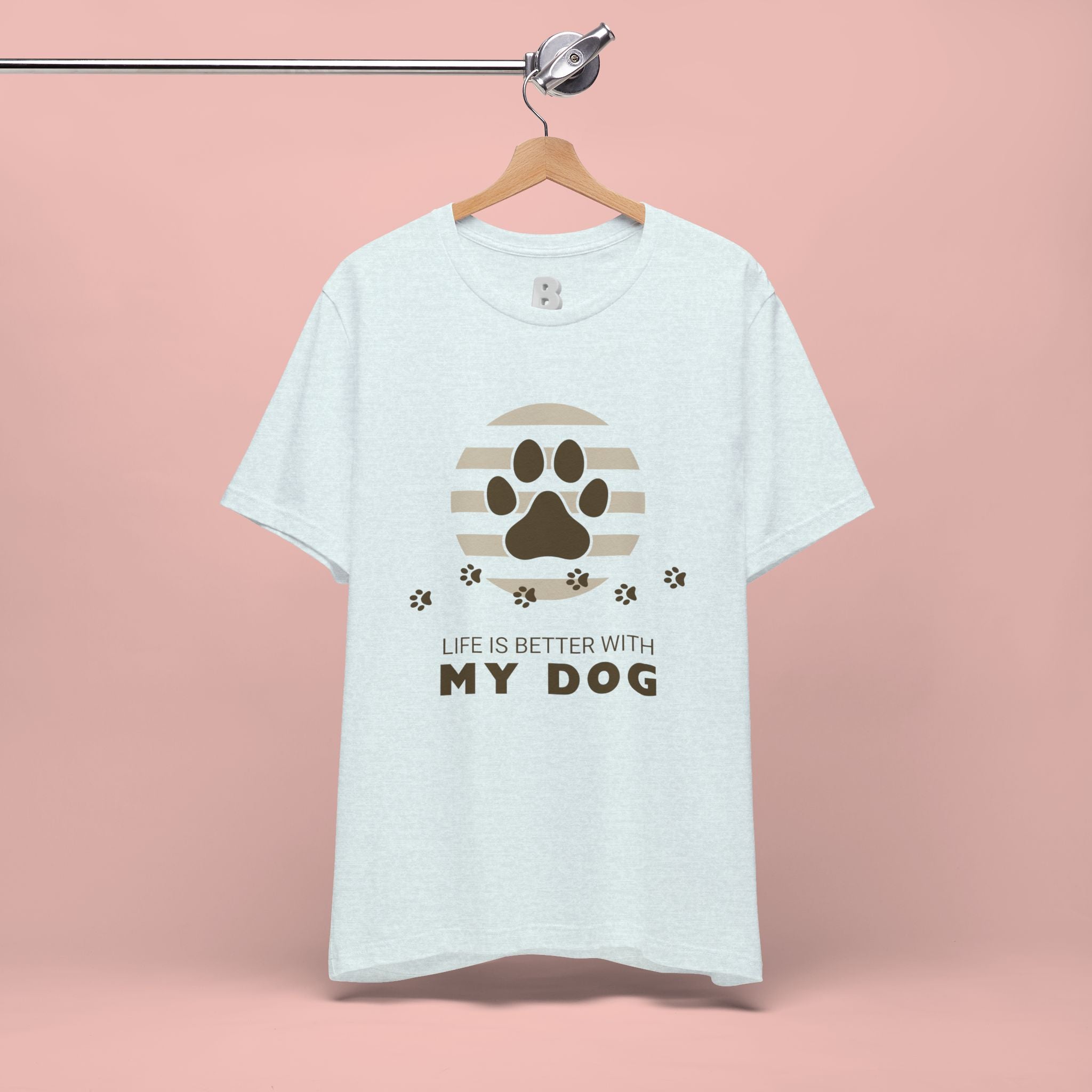 Life Is Better With My Dog T-Shirt