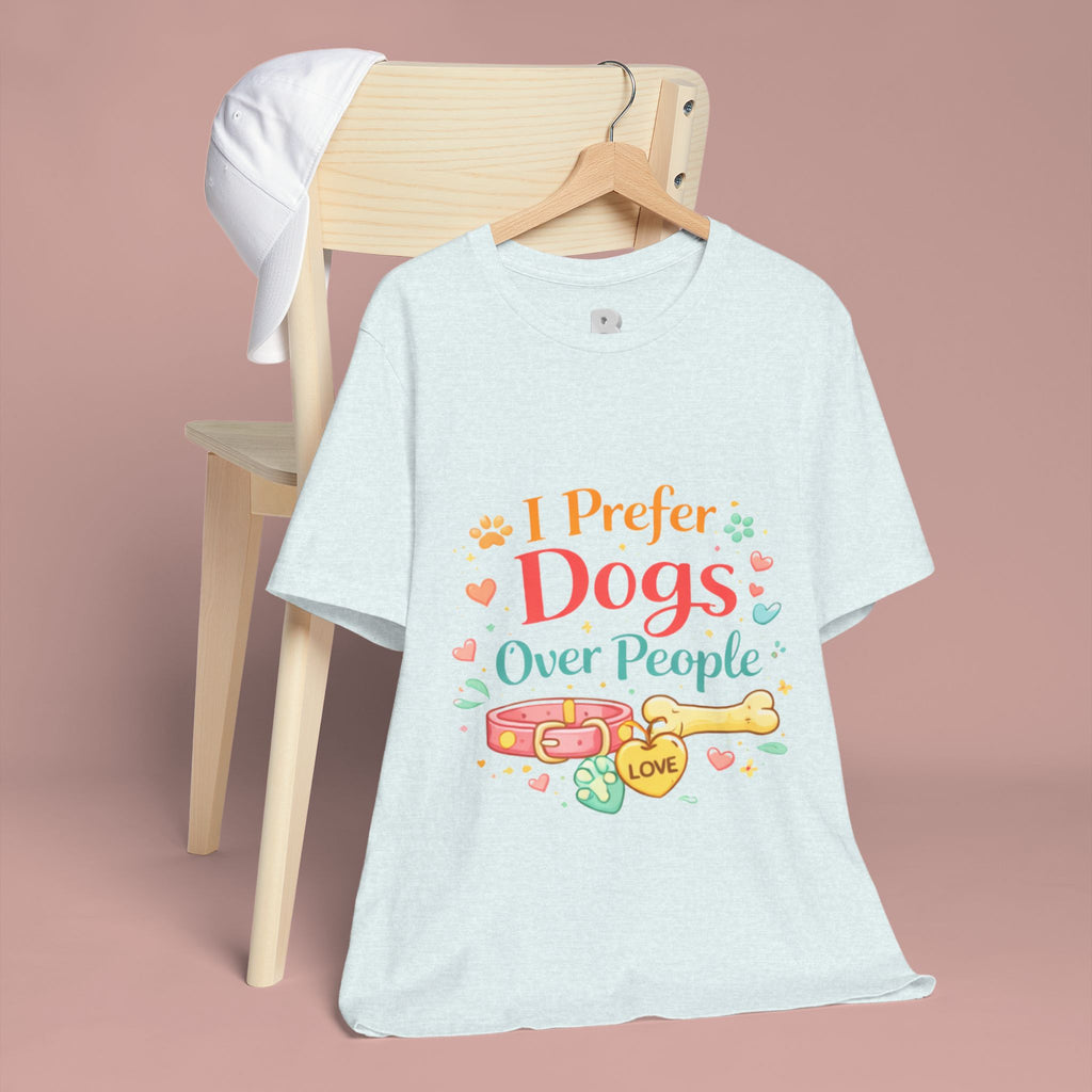 I Prefer Dogs Over People T-Shirt