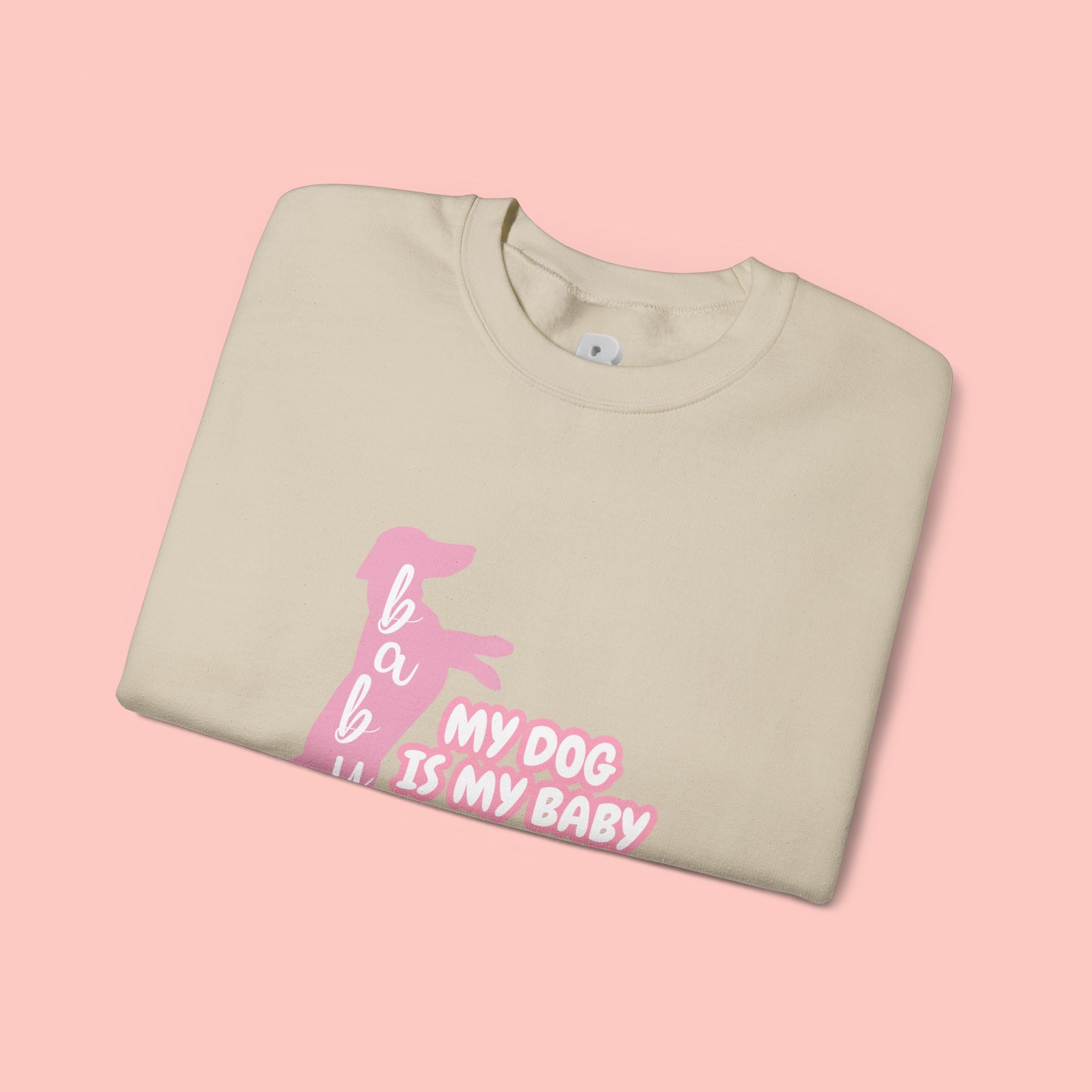 My Dog Is My Baby Sweatshirt — Cute Pink Dachshund Pet Lover Crewneck