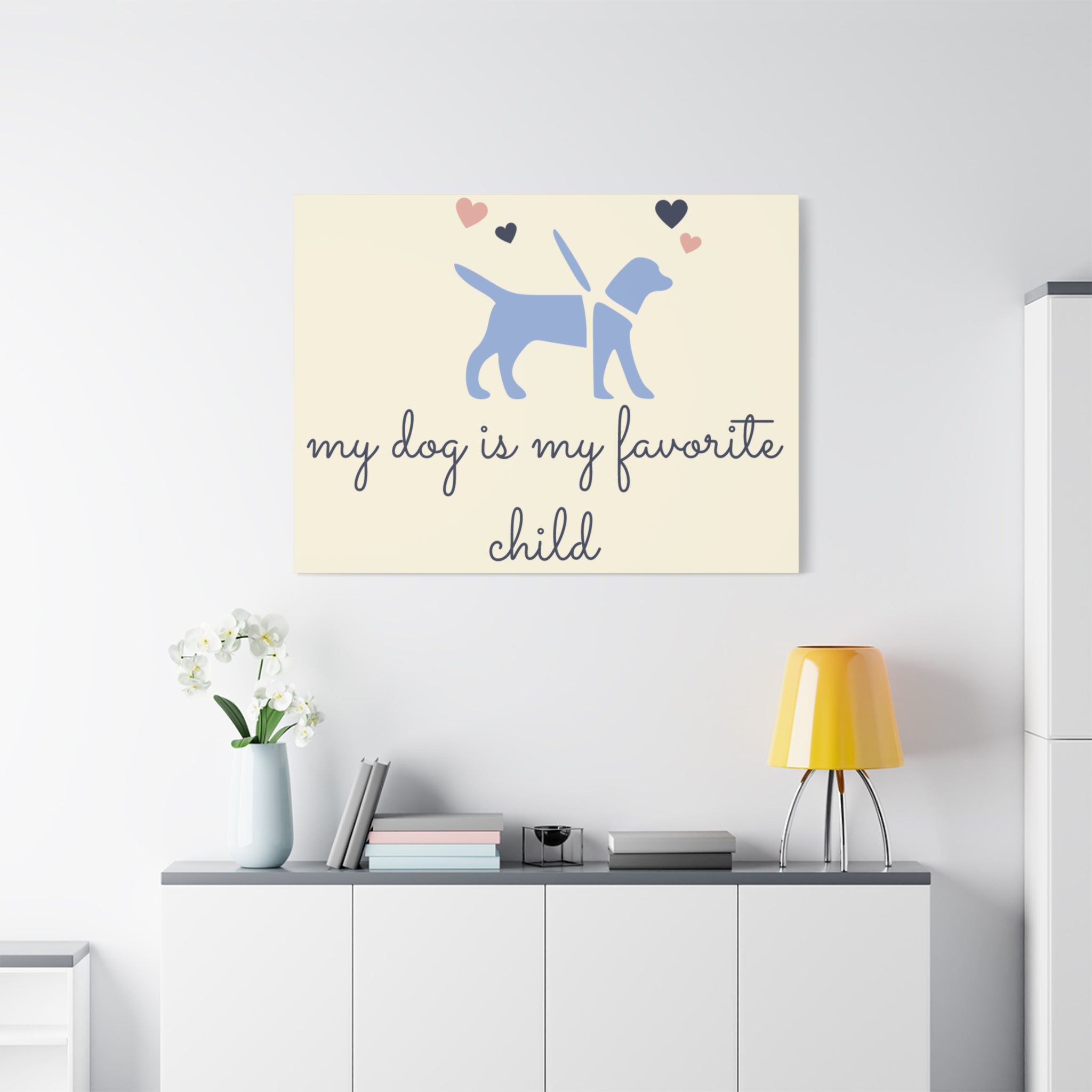 My Dog Is My Favorite Child Canvas Wall Art – Cute Dog Quote Home Decor