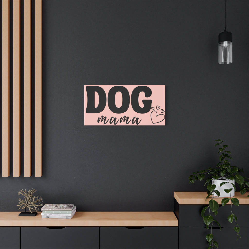 Dog Mama Pink Canvas Wall Art — Heart Pet Mom Decor