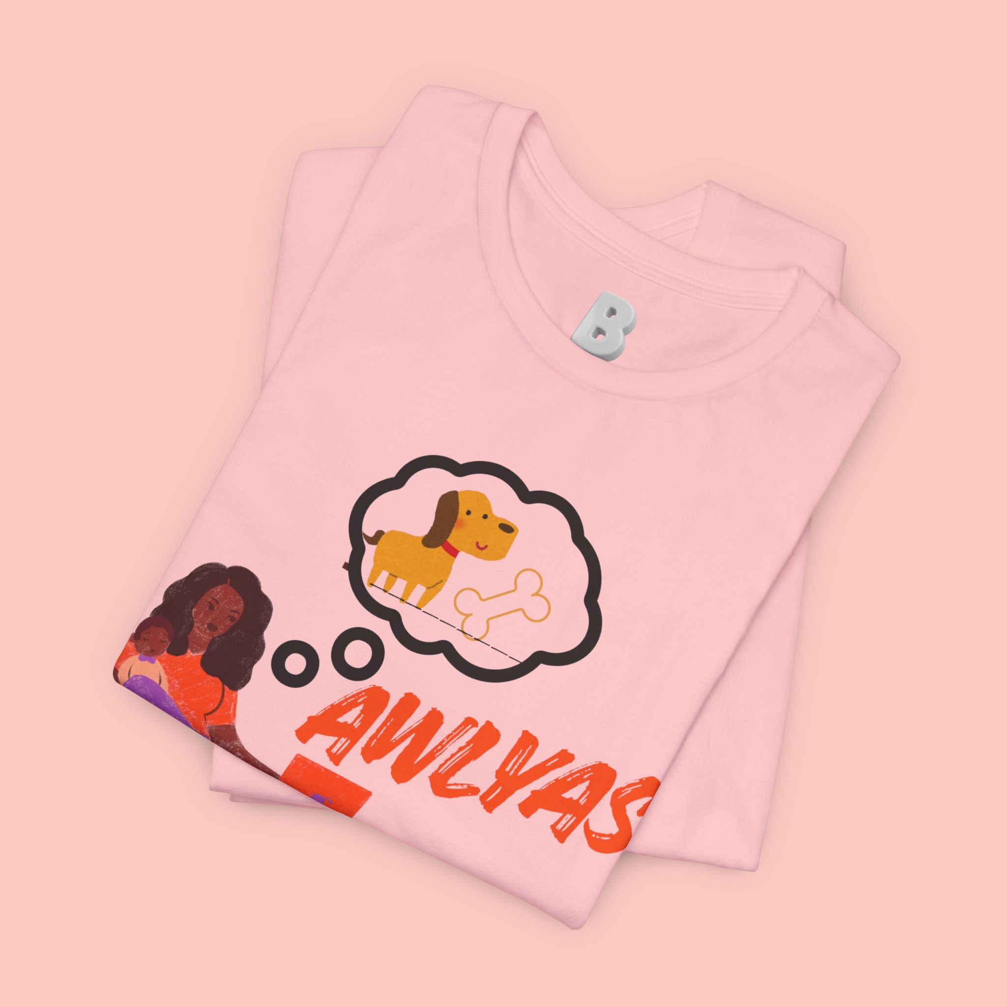 T‑Shirt — Always Happen Funny Dog Thought Bubble Graphic Tee