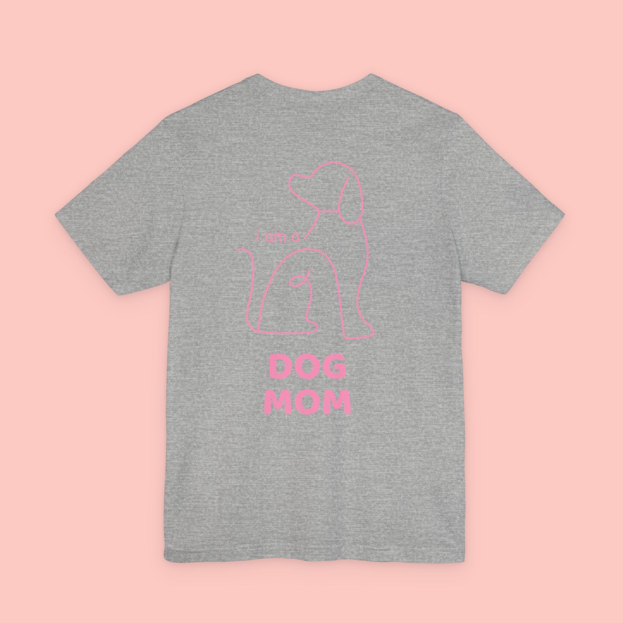 Dog Mom T-Shirt — I Am a Dog Mom Graphic Tee