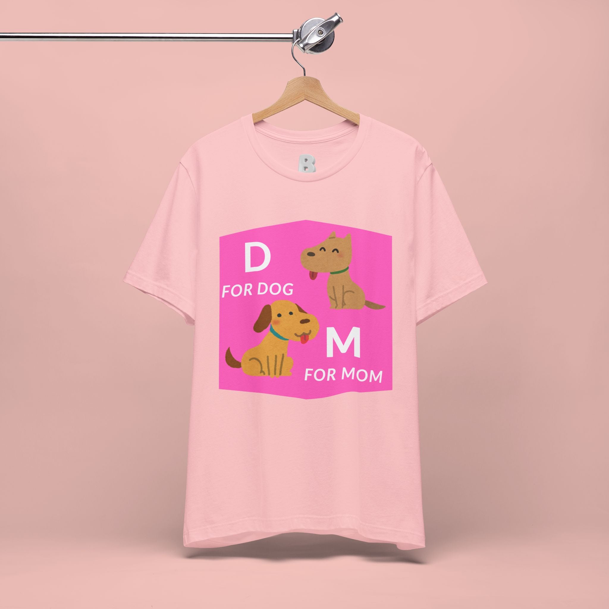 Dog Mom T-Shirt — Cute Pink "D for Dog, M for Mom" Graphic Tee