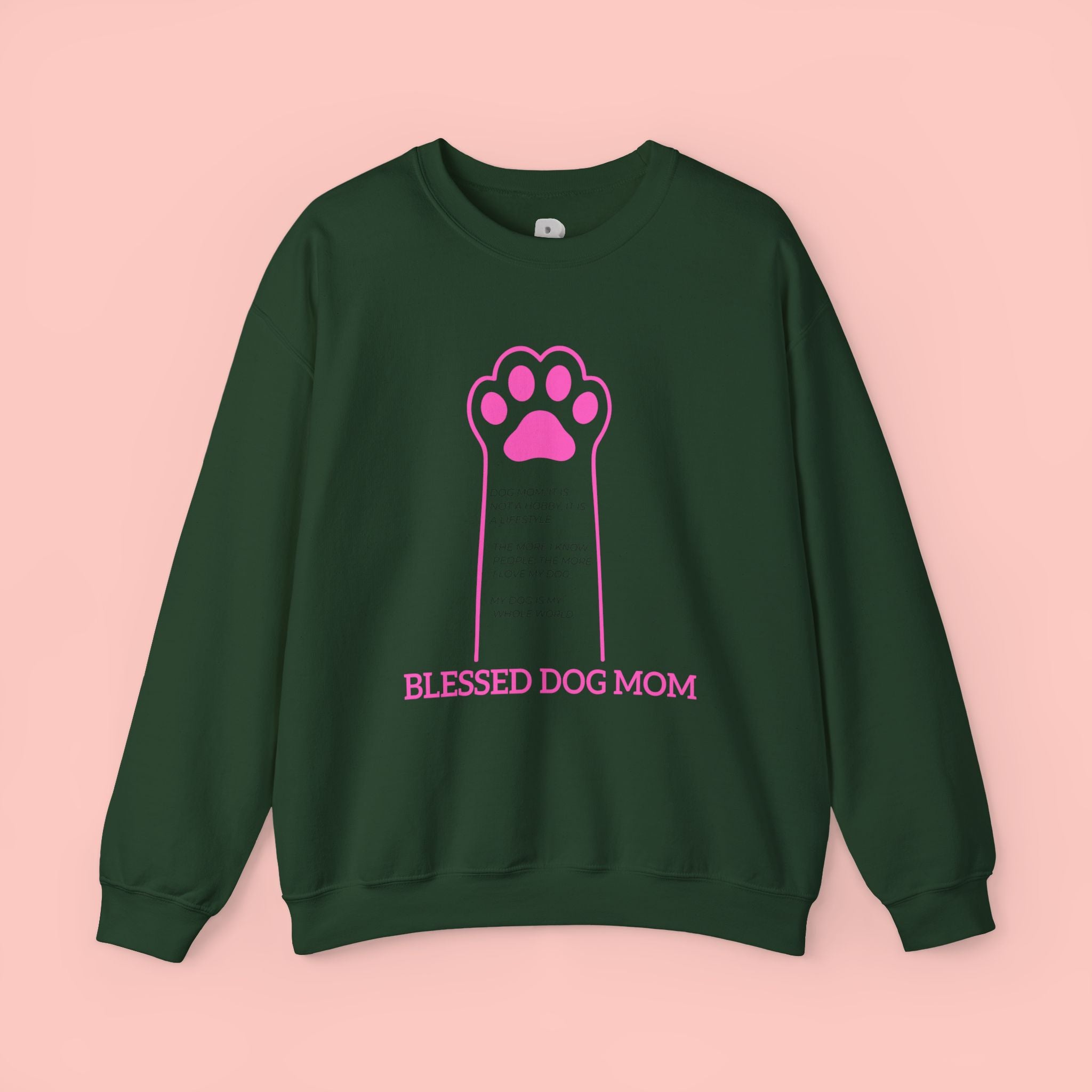 Blessed Dog Mom Crewneck Sweatshirt — Pink Paw Memorial Pullover