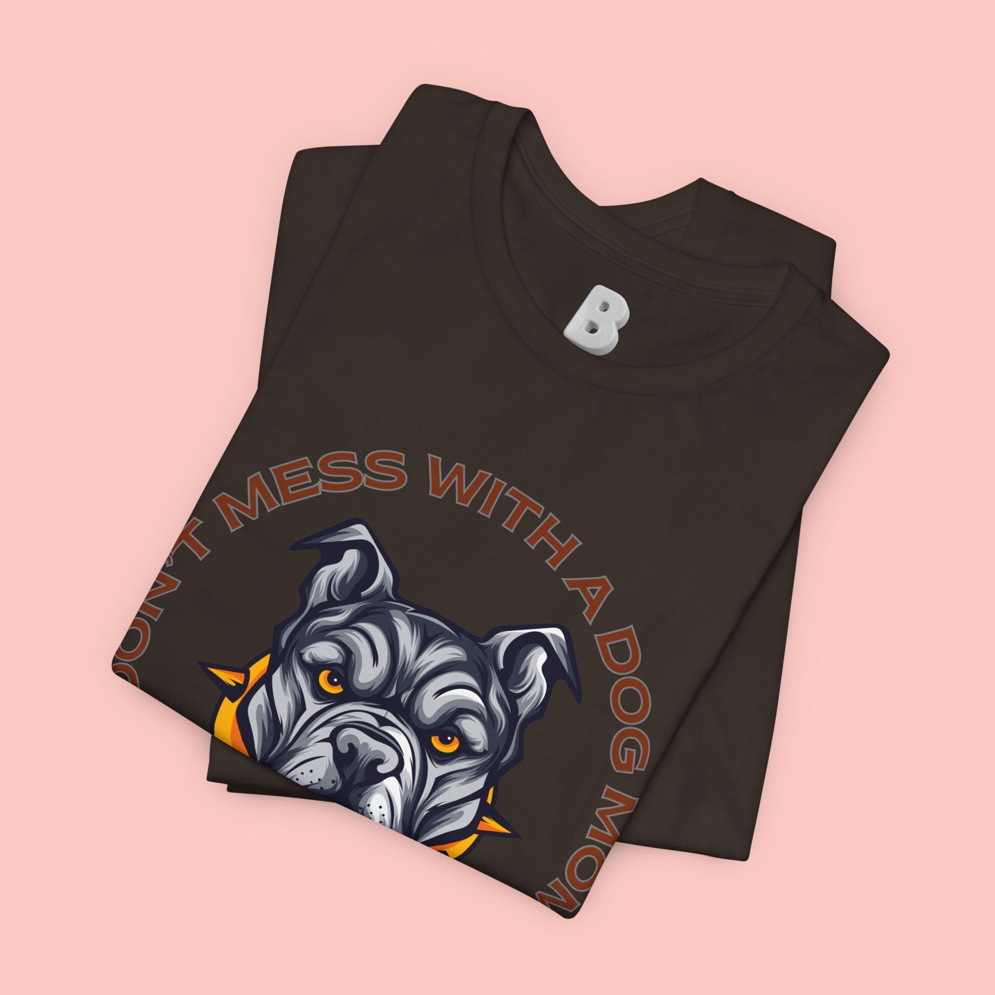 Dog Mom Tee — “Don't Mess With a Dog Mom” Graphic T‑Shirt