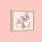 Framed Canvas Print — "First My Dog, Then Everything Else" Corgi Wall Art