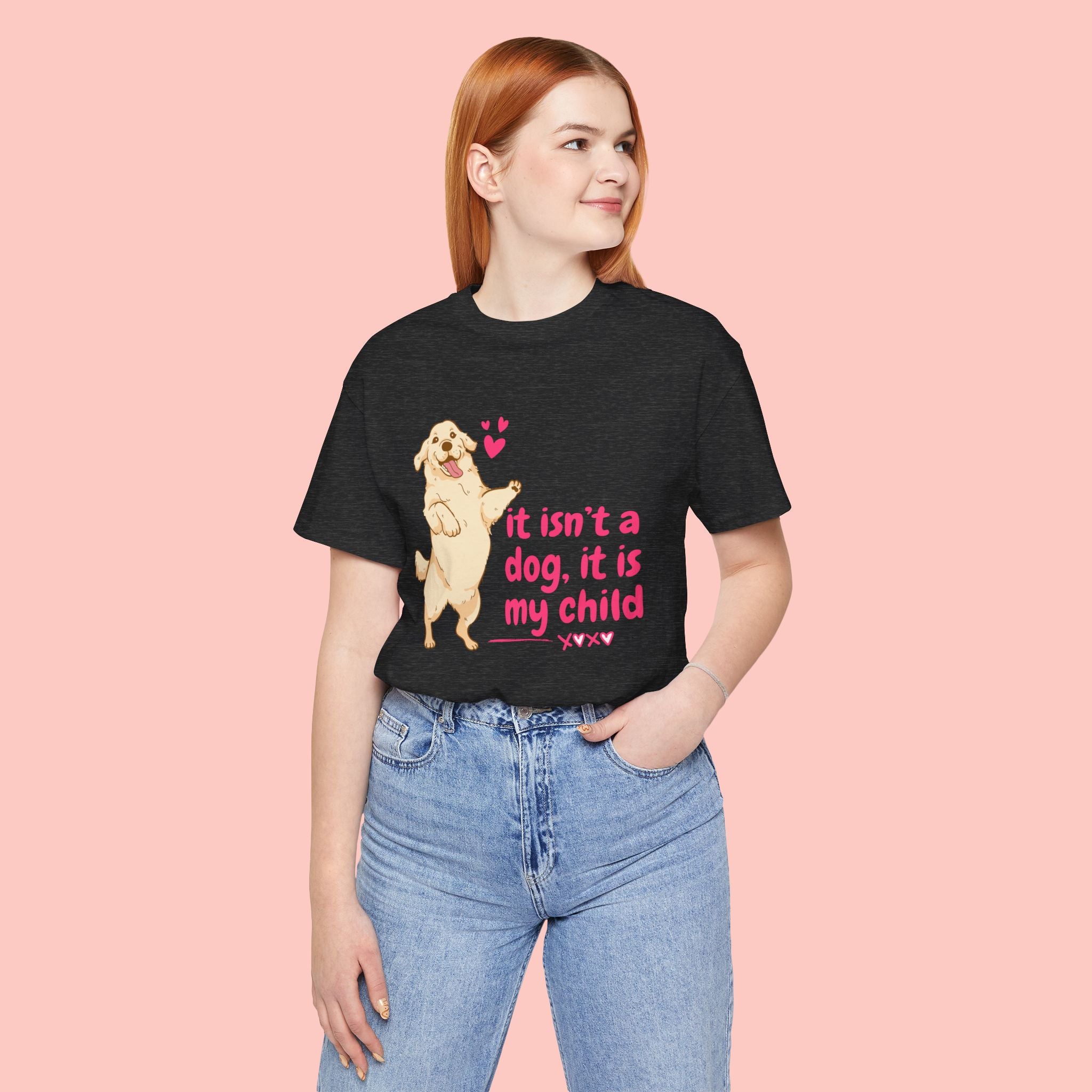 Dog Mom T-Shirt — "It Isn’t a Dog, It Is My Child" Cute Golden Retriever Tee