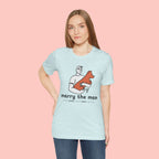 Marry the Man Dog Lover T-Shirt — Cute Couple & Pet Graphic Tee