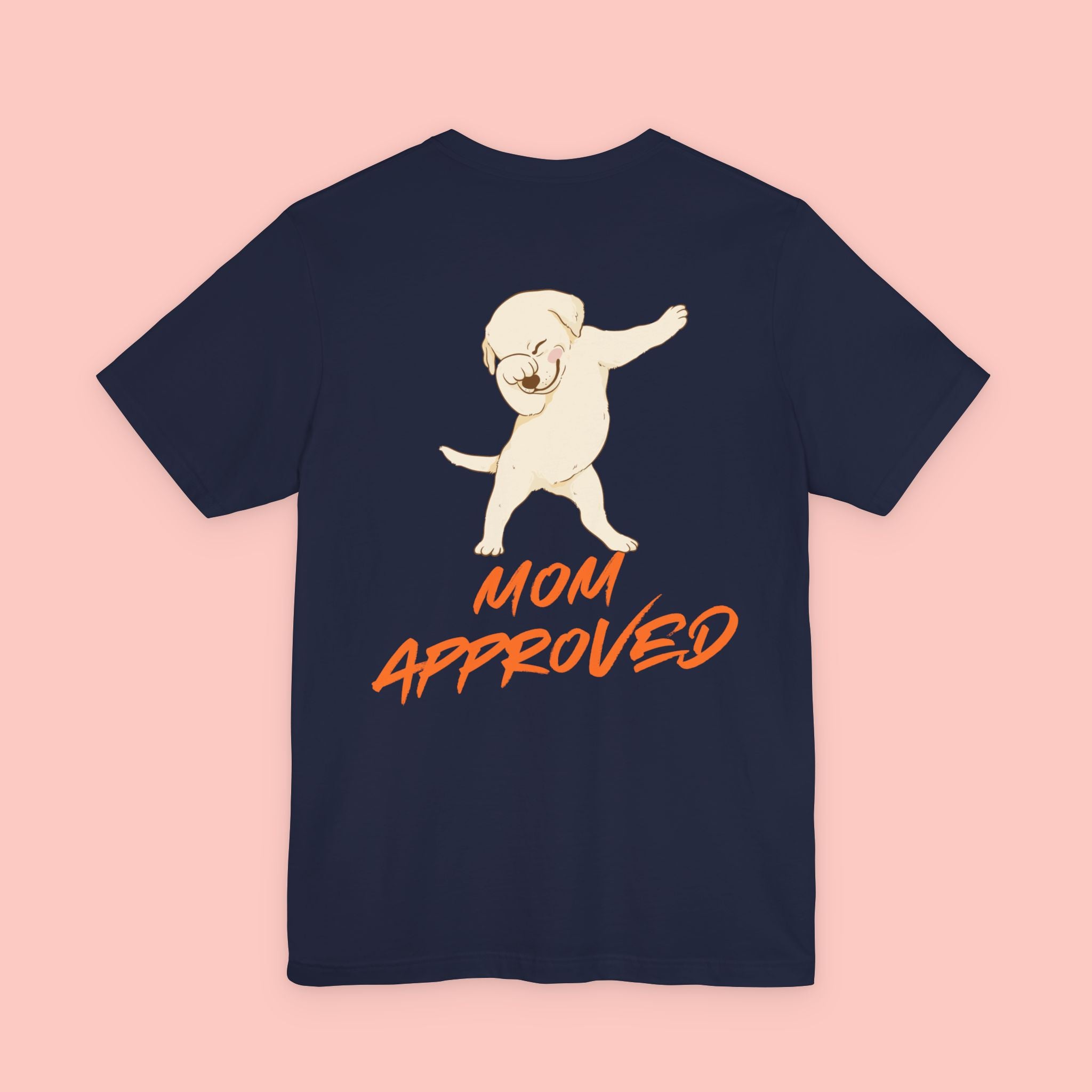 Mom Approved Tee — Cute Dabbing Puppy Graphic T-Shirt