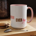 Dog Mom Coffee Mug — Best Dog Mom Ever Accent Ceramic Mug (11oz & 15oz)