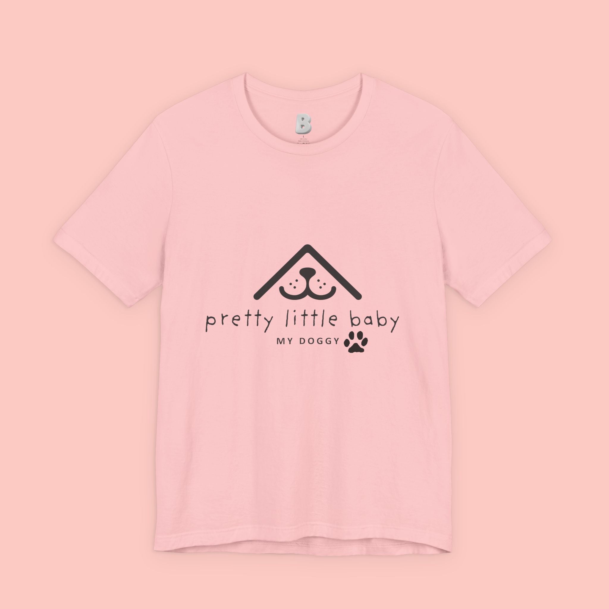 Pretty Little Baby My Doggie T-Shirt