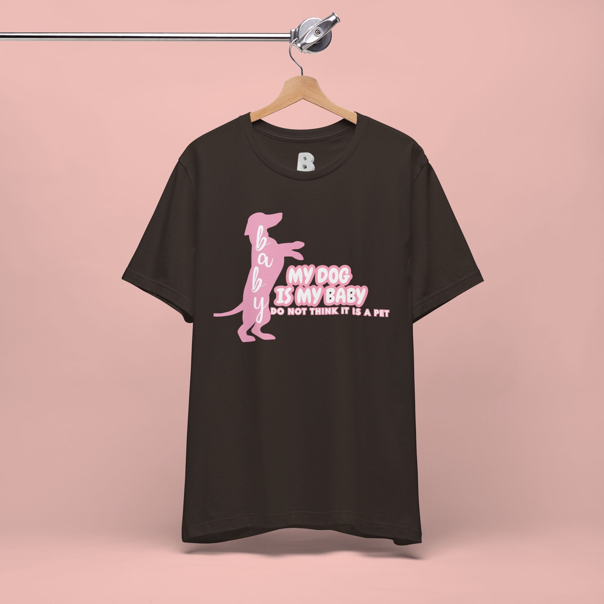 T-Shirt — "My Dog Is My Baby" Pink Dachshund Tee