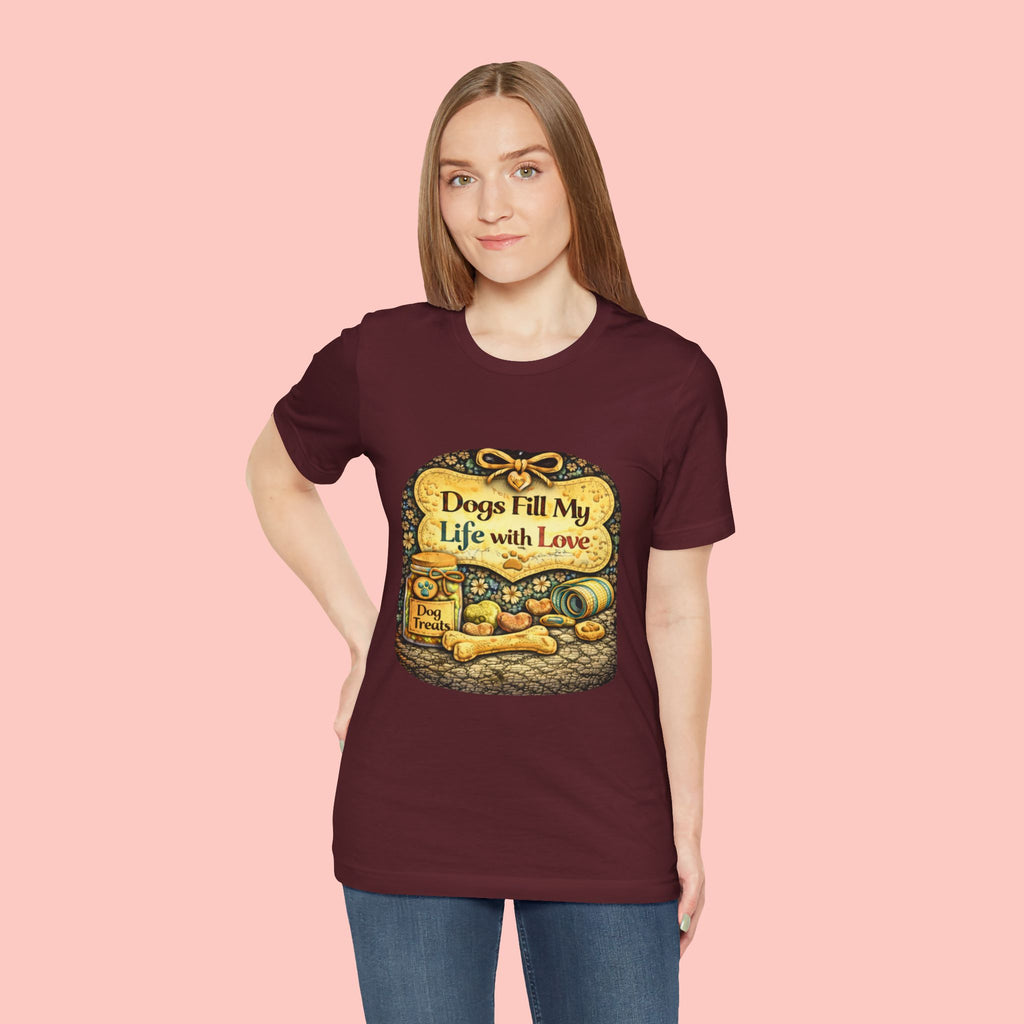 Dogs Fill My Life With Love T-Shirt