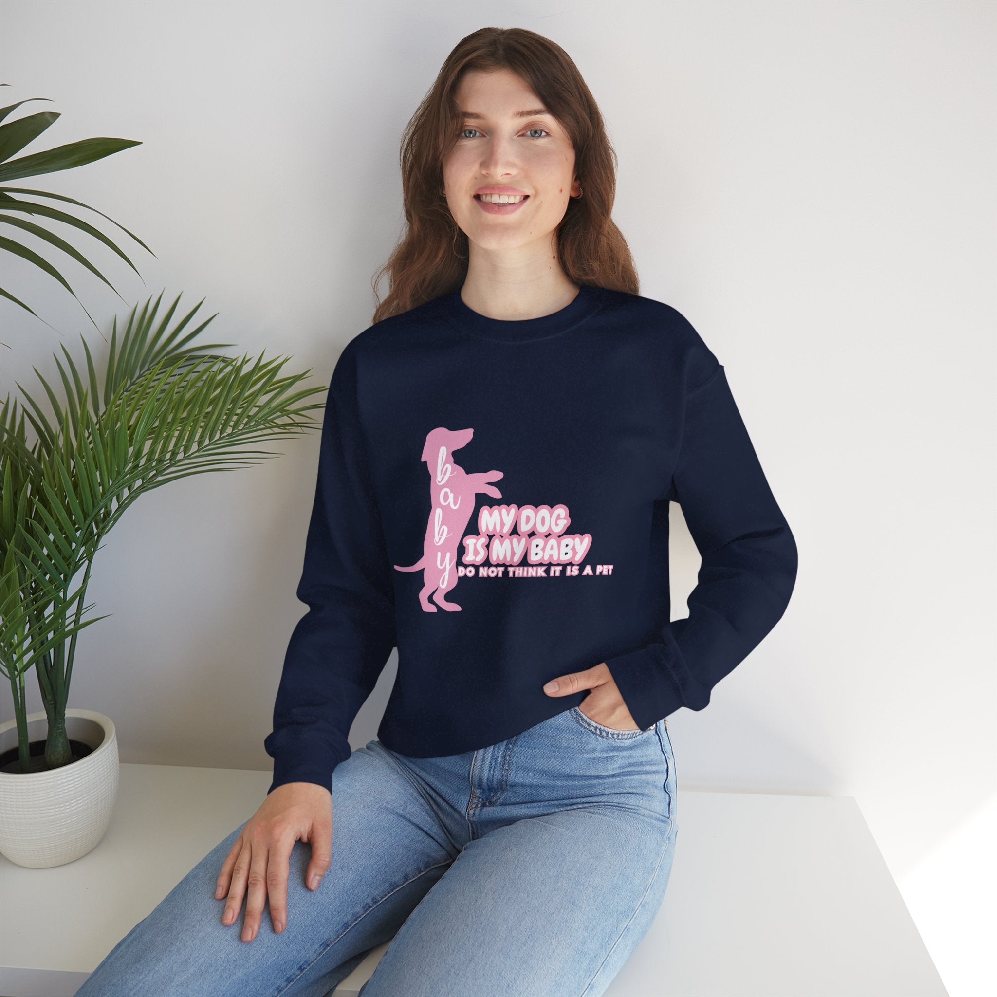 My Dog Is My Baby Sweatshirt — Cute Pink Dachshund Pet Lover Crewneck