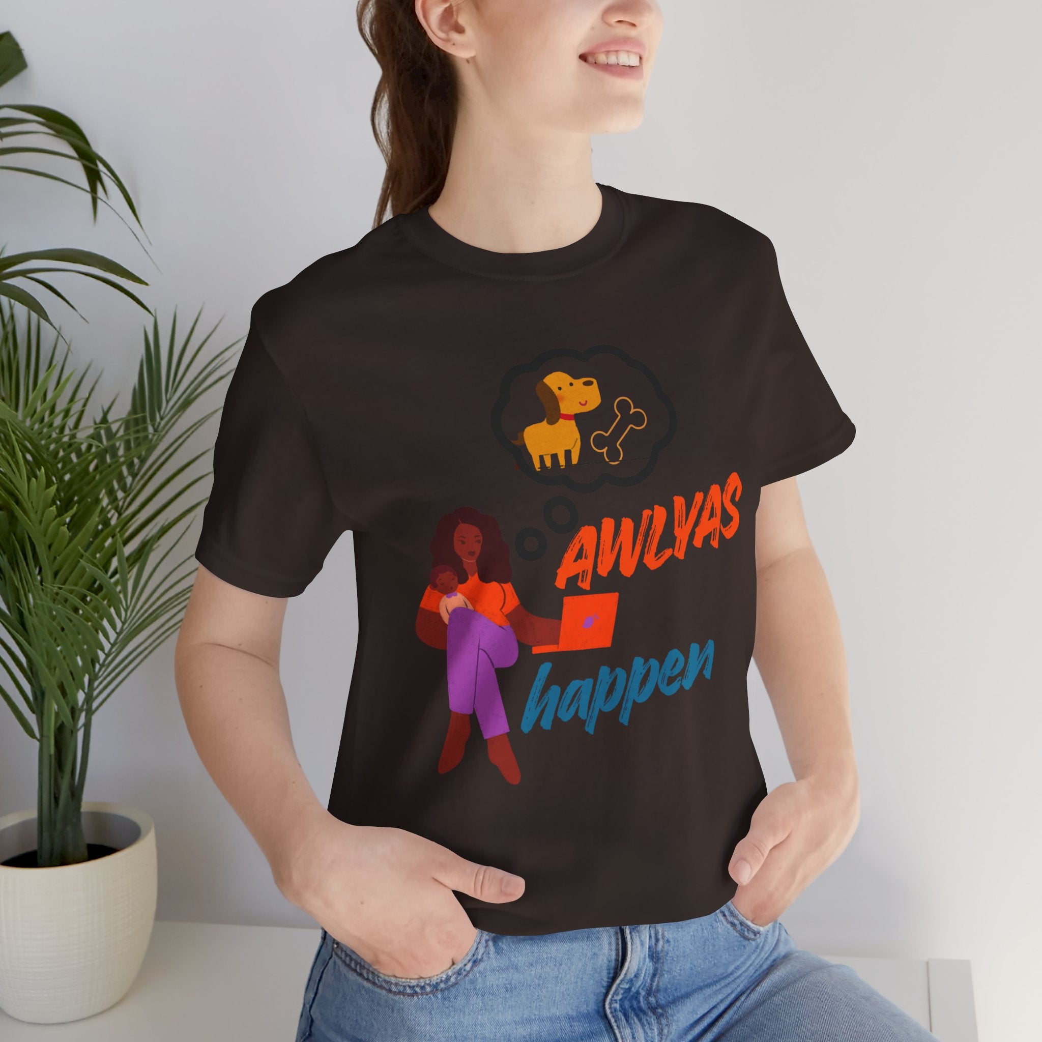 T‑Shirt — Always Happen Funny Dog Thought Bubble Graphic Tee