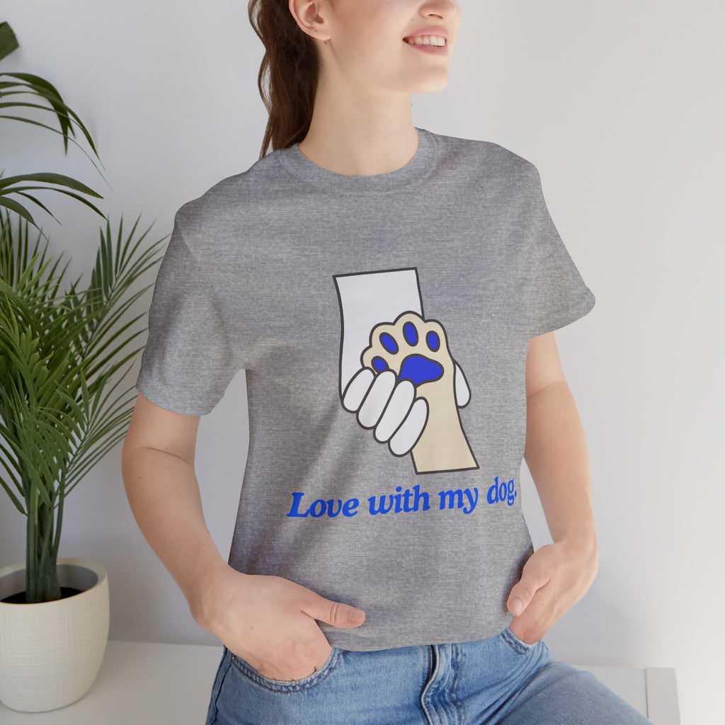 Dog Lover T-Shirt — "Love with my dog." Paw Print Graphic