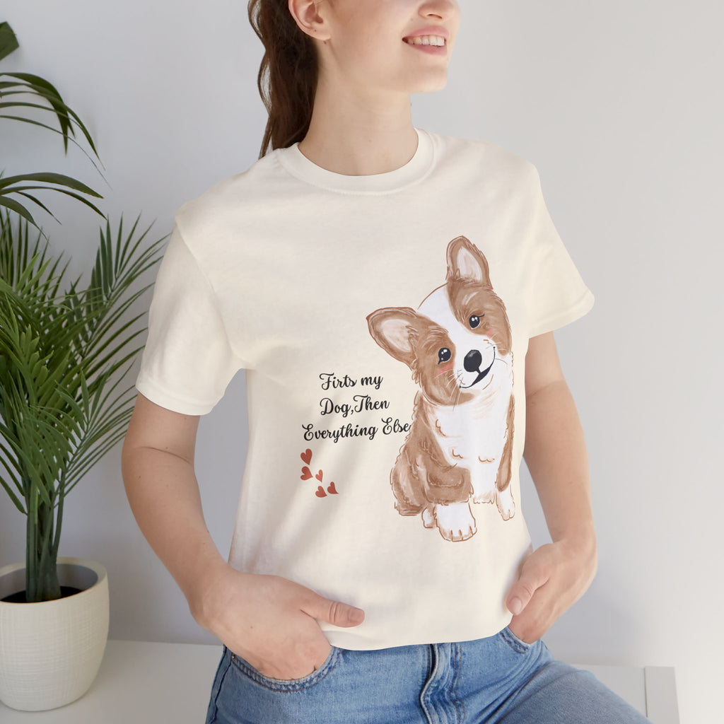 Corgi Love T-Shirt — "This my dog, then everything else" Cute Pet Tee
