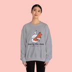 Crewneck Sweatshirt — “Marry the Man Who Loves Your Dog” Cute Pet Lover Graphic