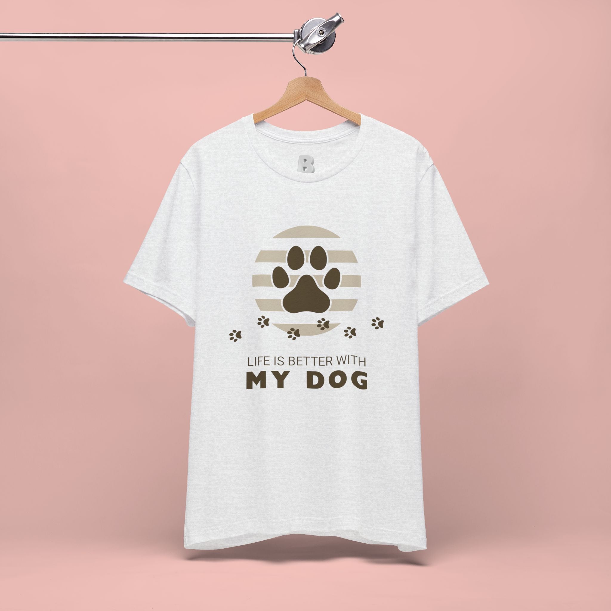 Life Is Better With My Dog T-Shirt