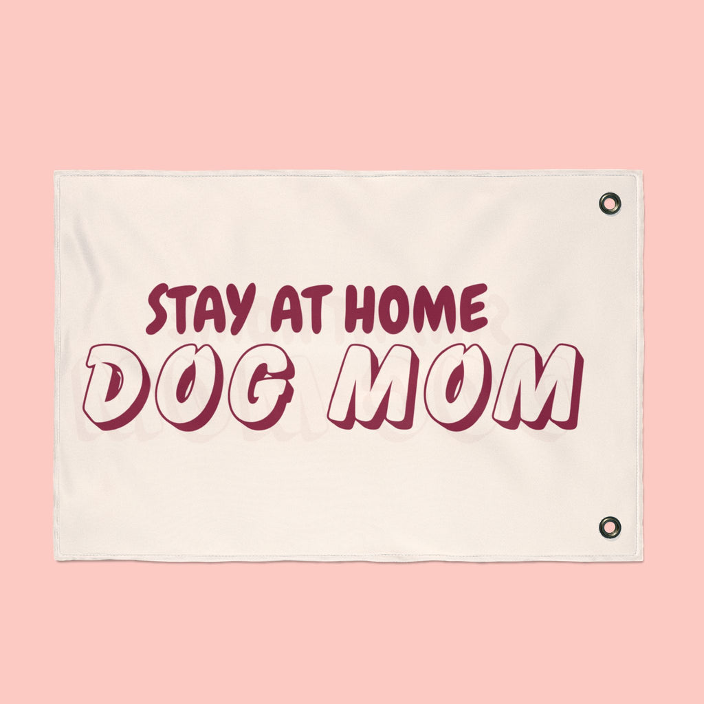 Stay At Home Dog Mom Flag — Double‑Sided Yard & Porch Banner