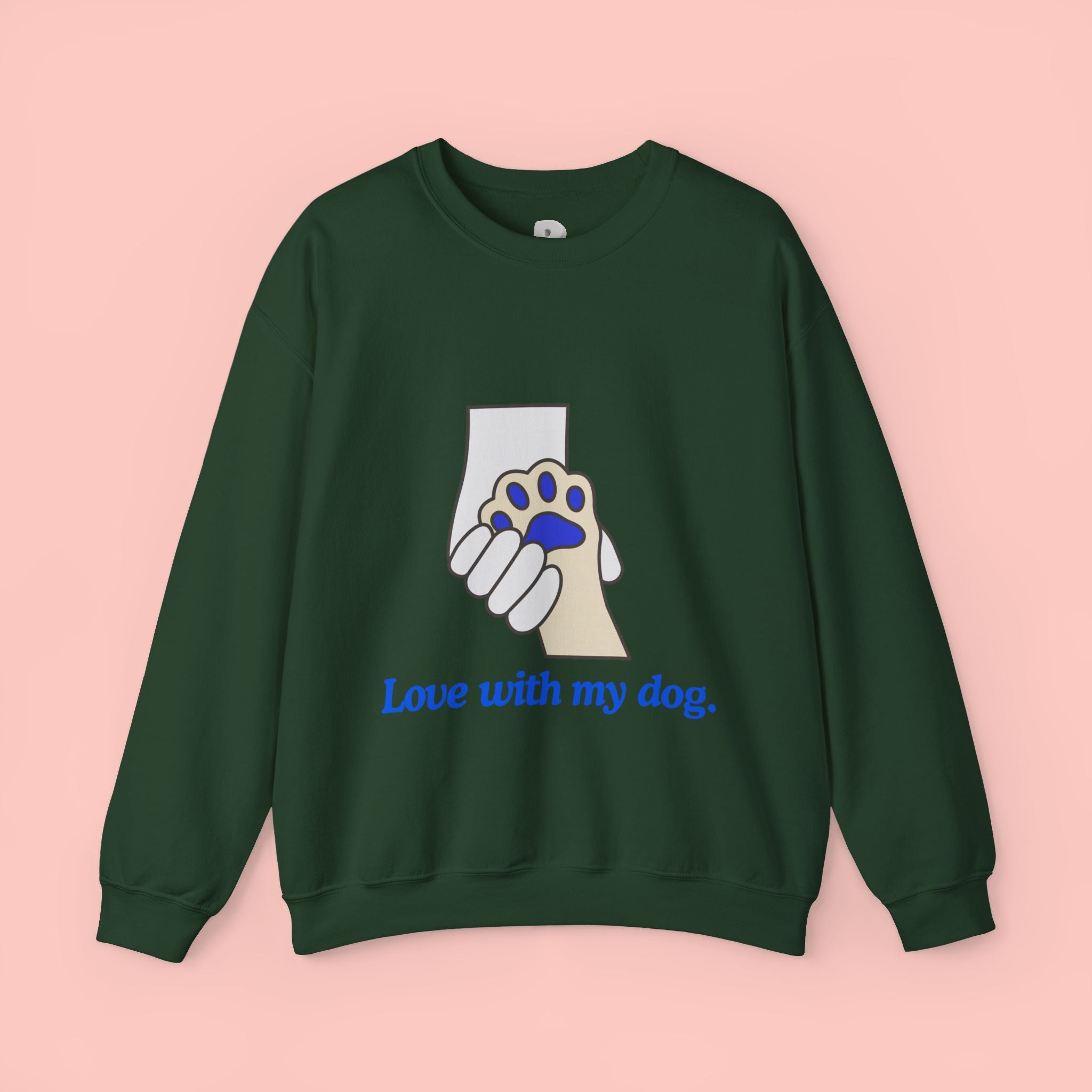 Dog Lover Crewneck Sweatshirt — "Love with my dog." Paw & Hold Graphic