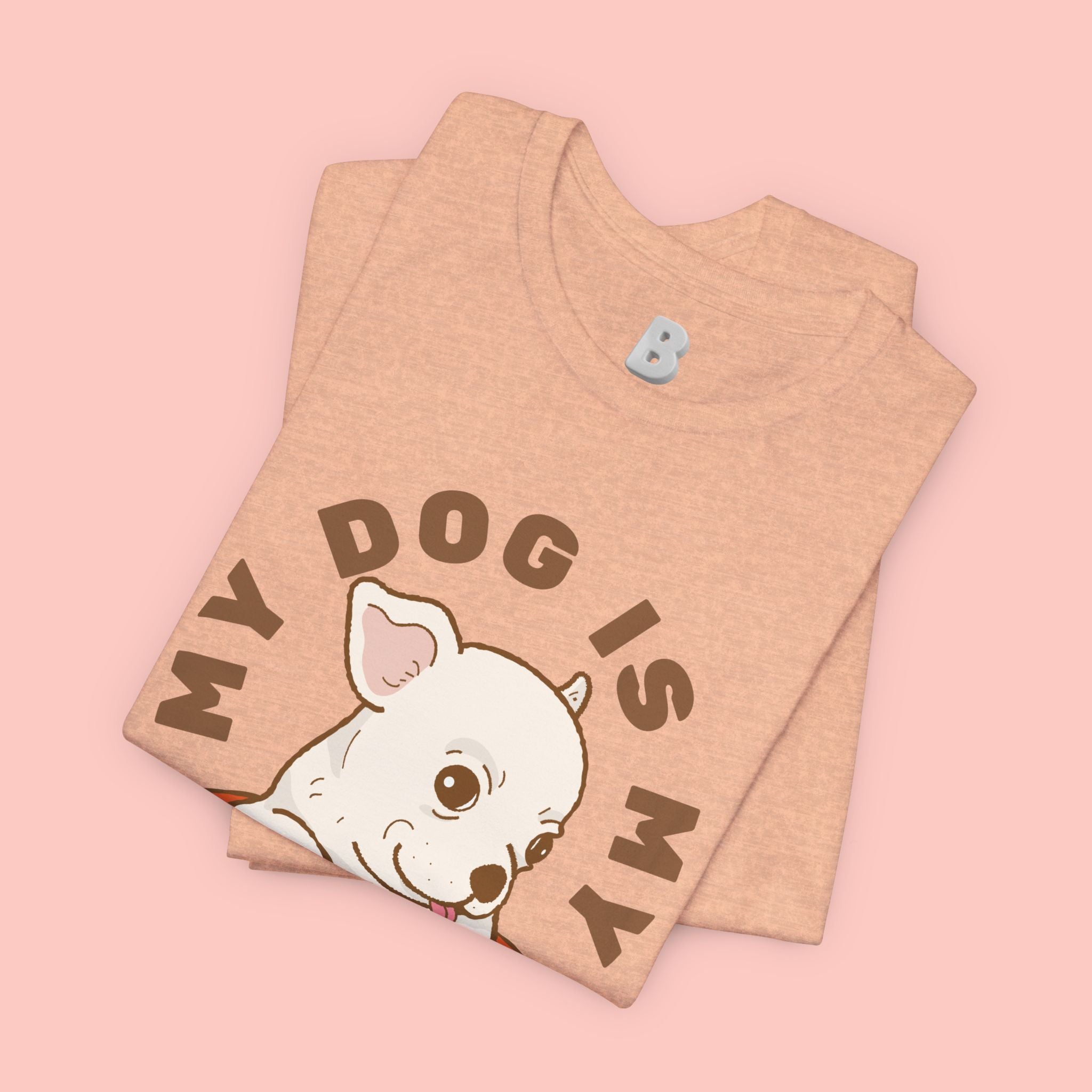 My Dog Is My Baby T-Shirt — Cute Puppy Heart Tee for Dog Lovers