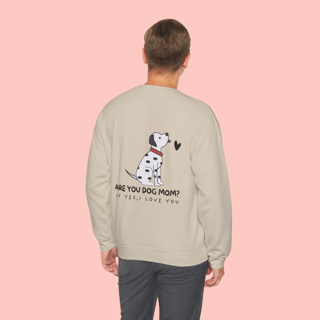 Dog Mom Sweatshirt - "Are You Dog Mom? If Yes, I Love You" Cute Dalmatian Crewneck
