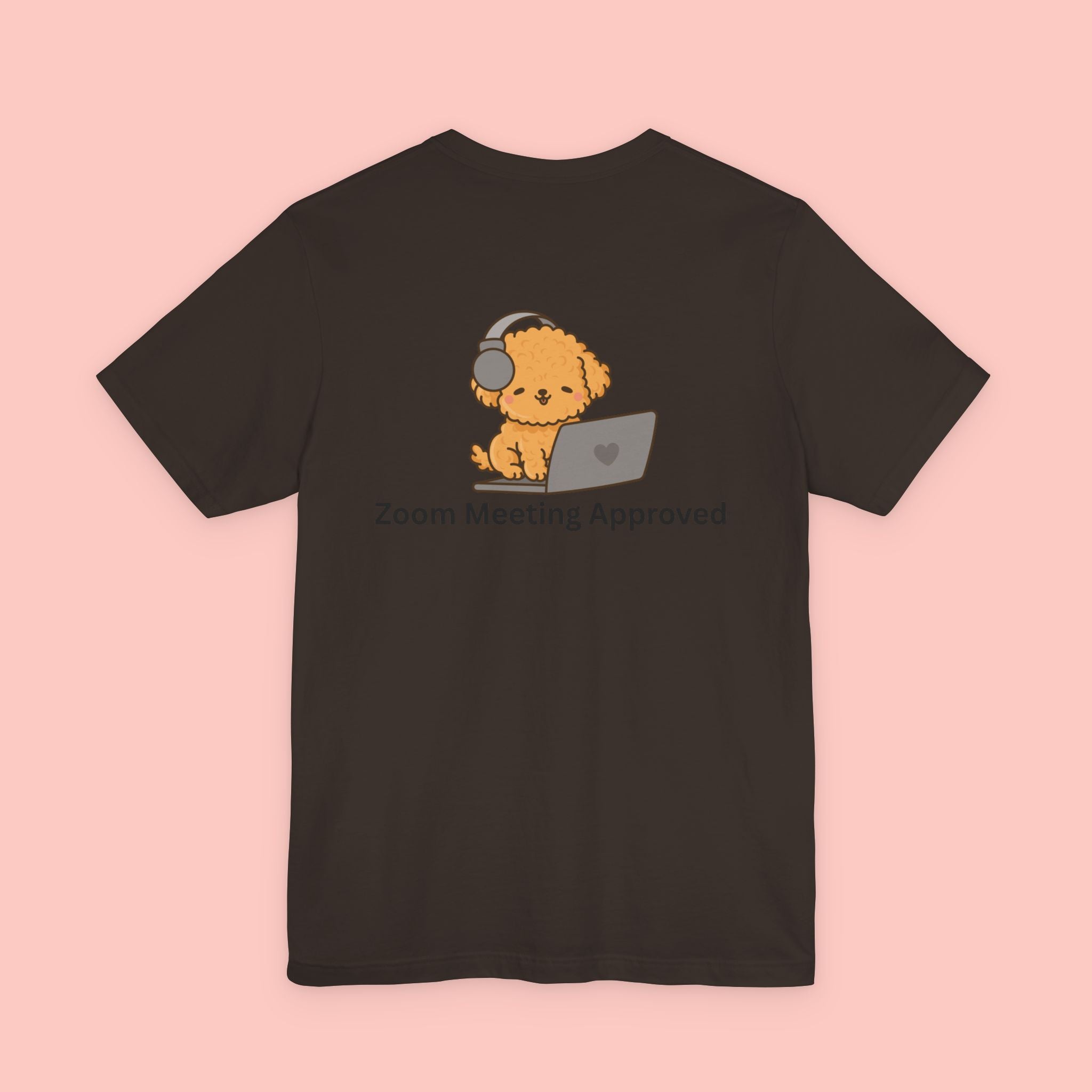 Cute Dog 'Zoom Meeting Approved' Tee - Remote Work Humor T-Shirt