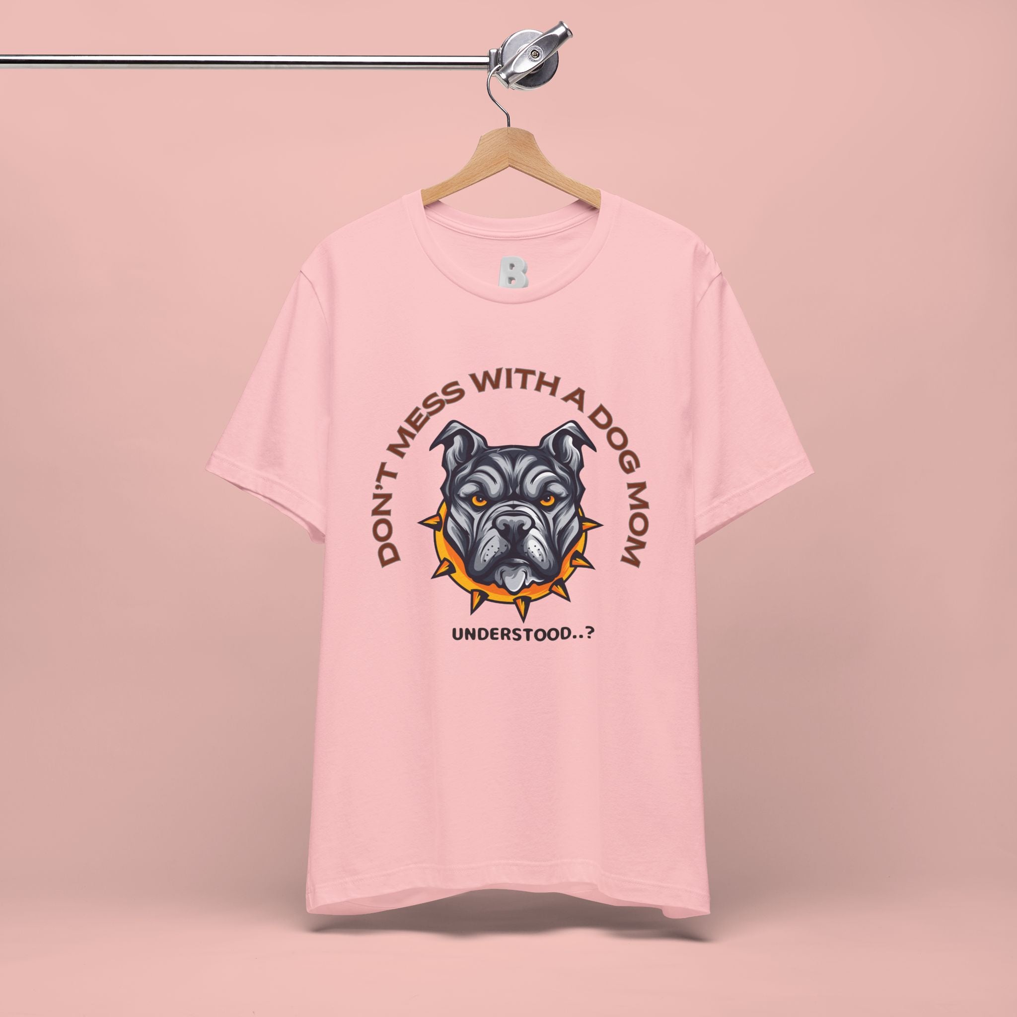 Dog Mom Tee — “Don't Mess With a Dog Mom” Graphic T‑Shirt