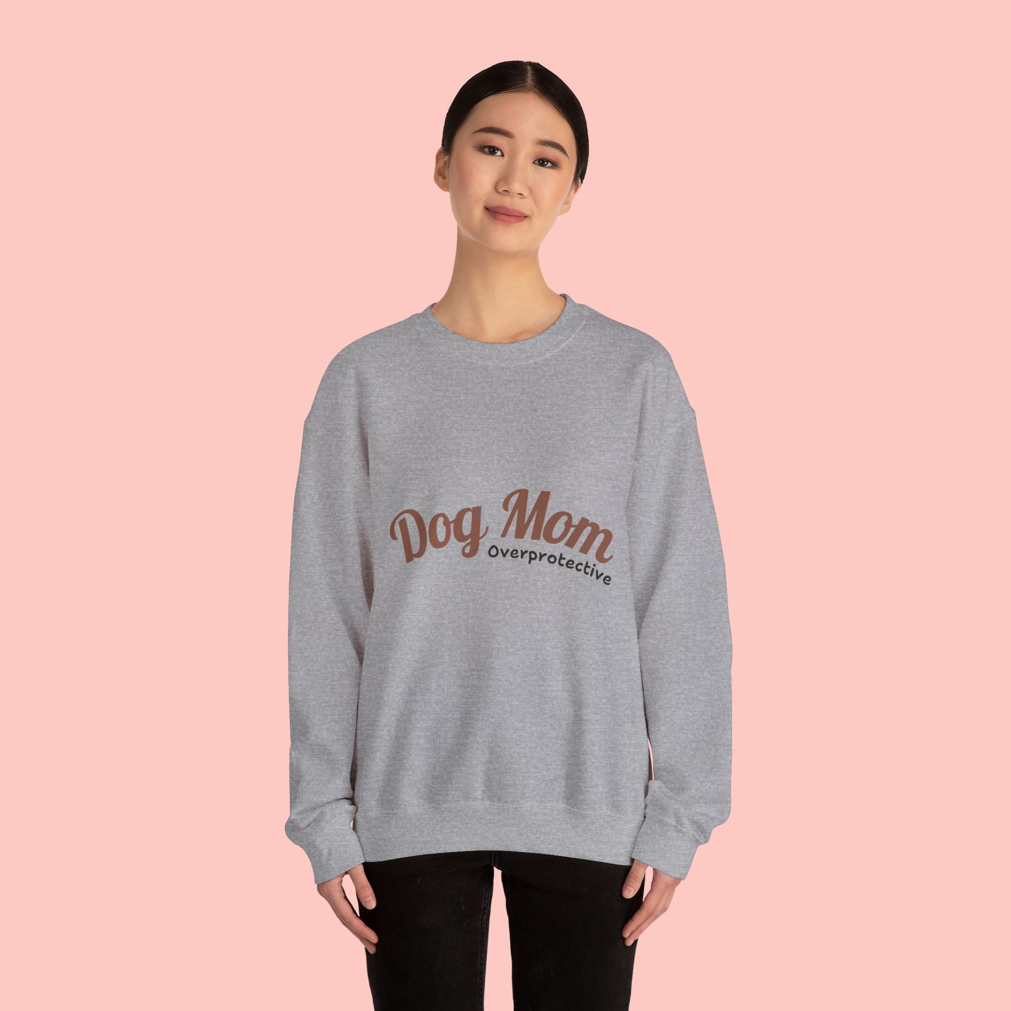 Dog Mom Crewneck Sweatshirt — "Overprotective" Cozy Pet Lover Pullover