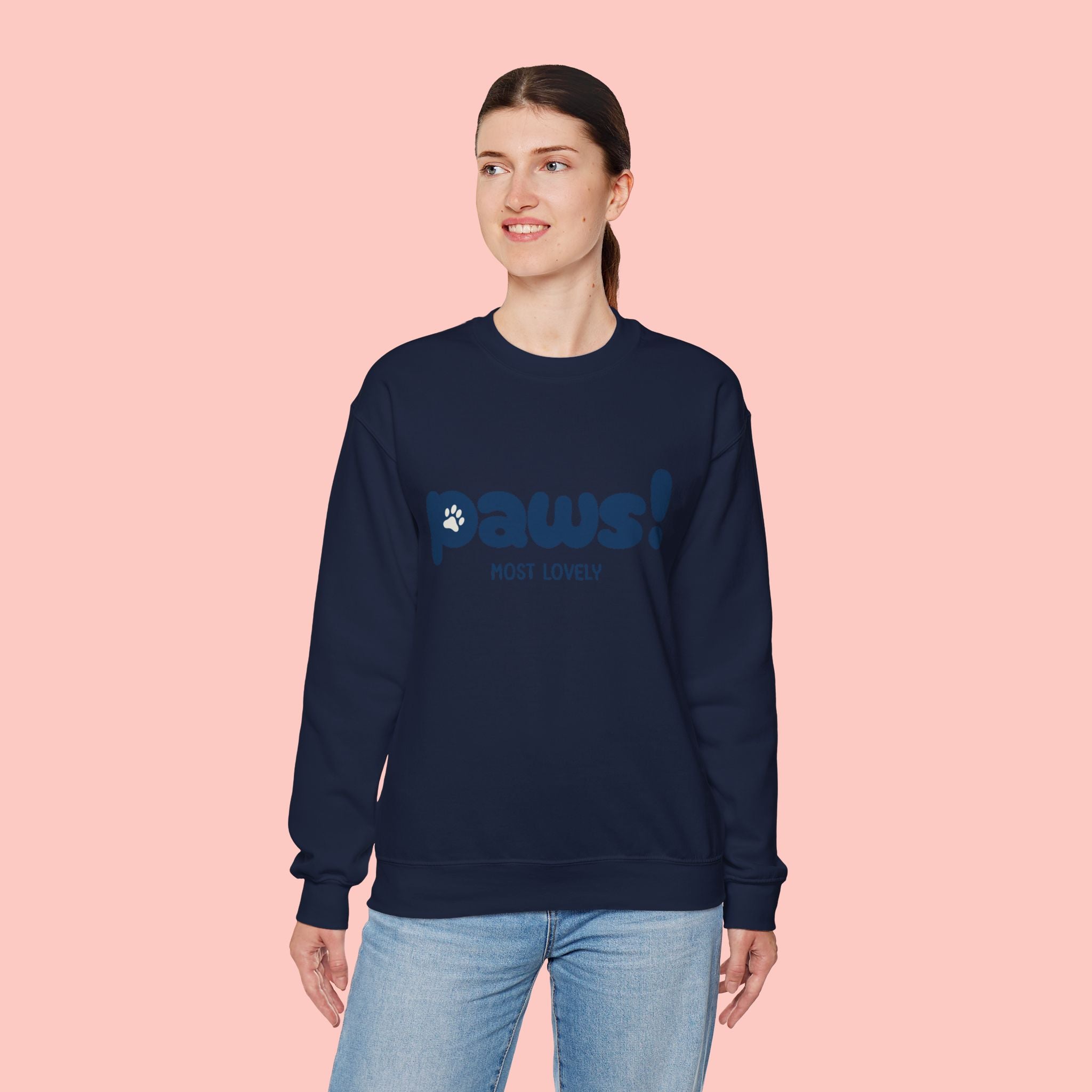 Paws! Cute Graphic Crewneck Sweatshirt — "Most Lovely" Pet Lover Pullover
