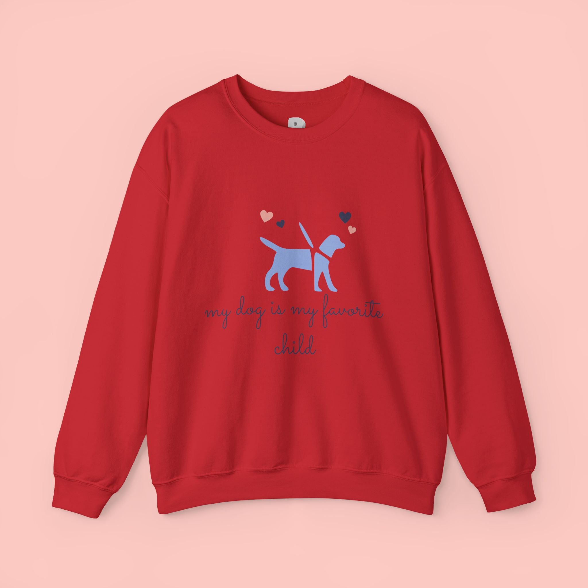 Dog Lover Crewneck Sweatshirt - "My Dog Is My Favorite Child" Graphic