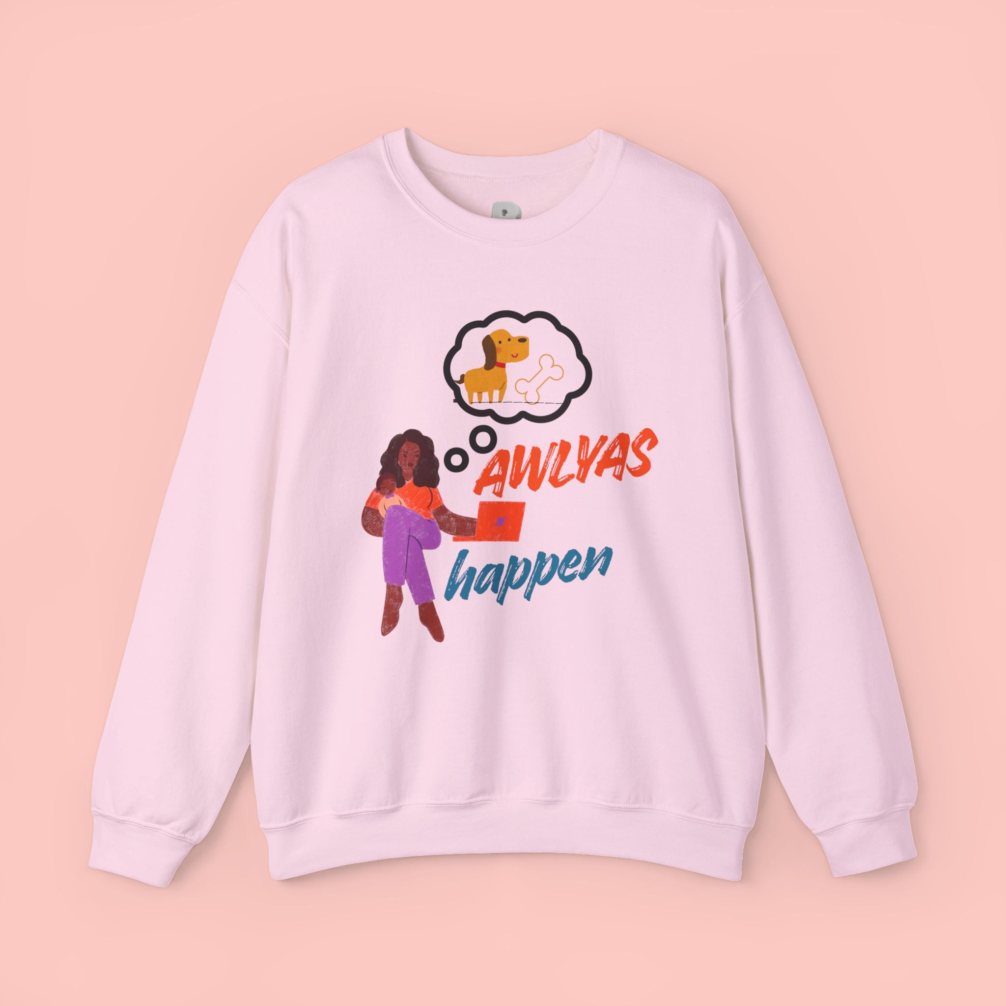 Always Happen Crewneck Sweatshirt – Funny Coffee & Snack Thought Graphic