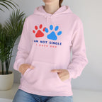 Dog Mom Hoodie – “I Am Not Single I Have Dog” Paw Print Hoodie