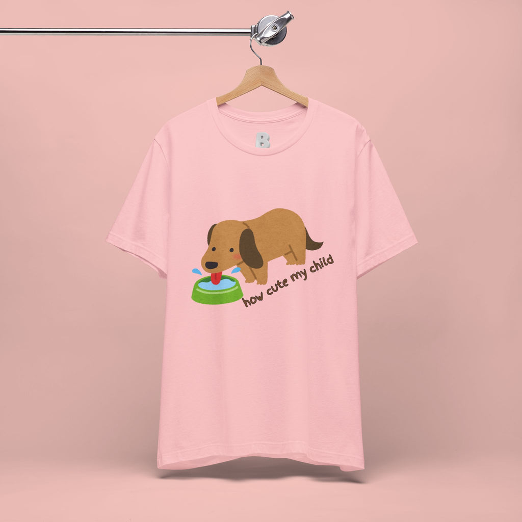 Dog T-Shirt — Cute Dachshund "how cute my child" Graphic Tee
