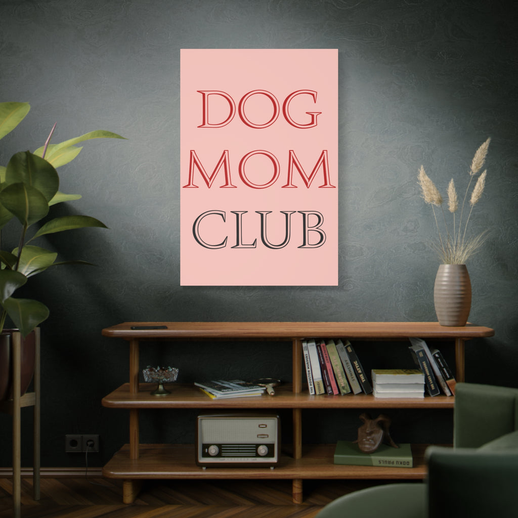 Dog Mom Club Canvas Wall Art — Pink Matte Stretched Canvas