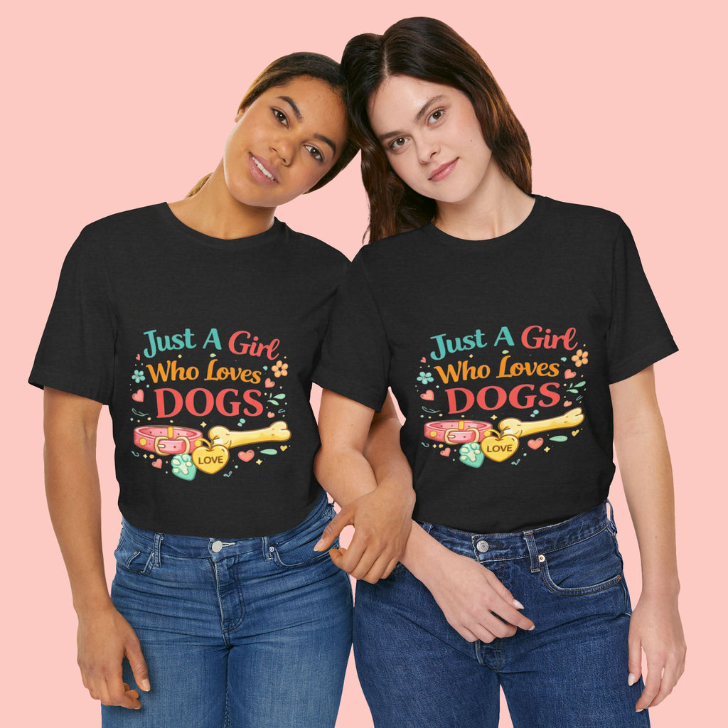 Just A Girl Who Loves Dogs T-Shirt