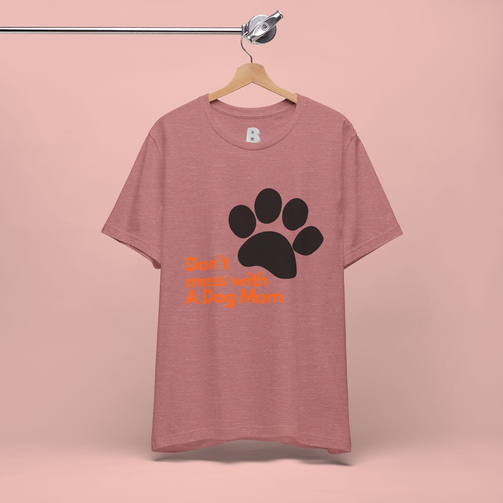 Don’t Mess With A Dog Mom T-Shirt — Paw Print Tee for Dog Lovers