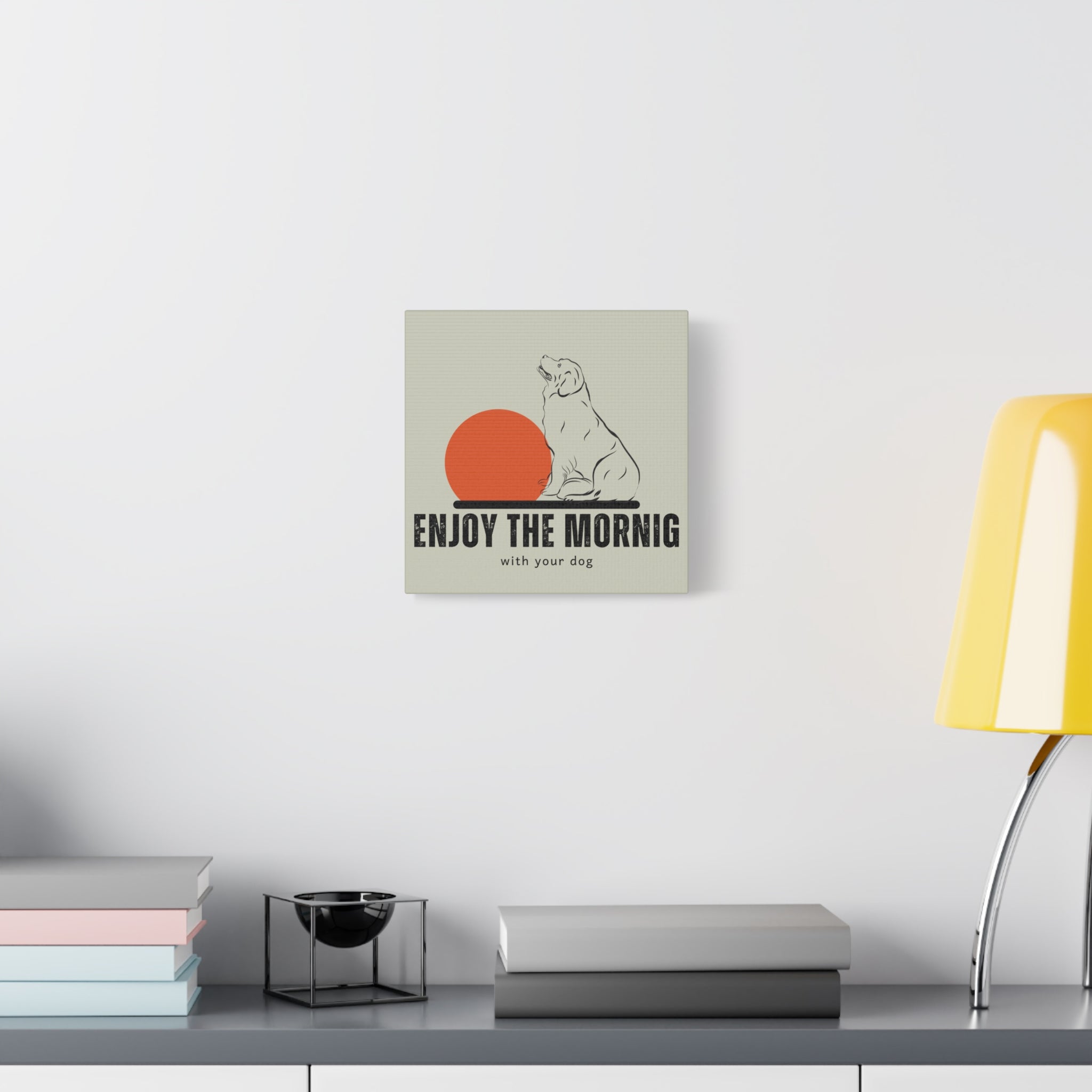 Enjoy the Morning with Your Dog Canvas