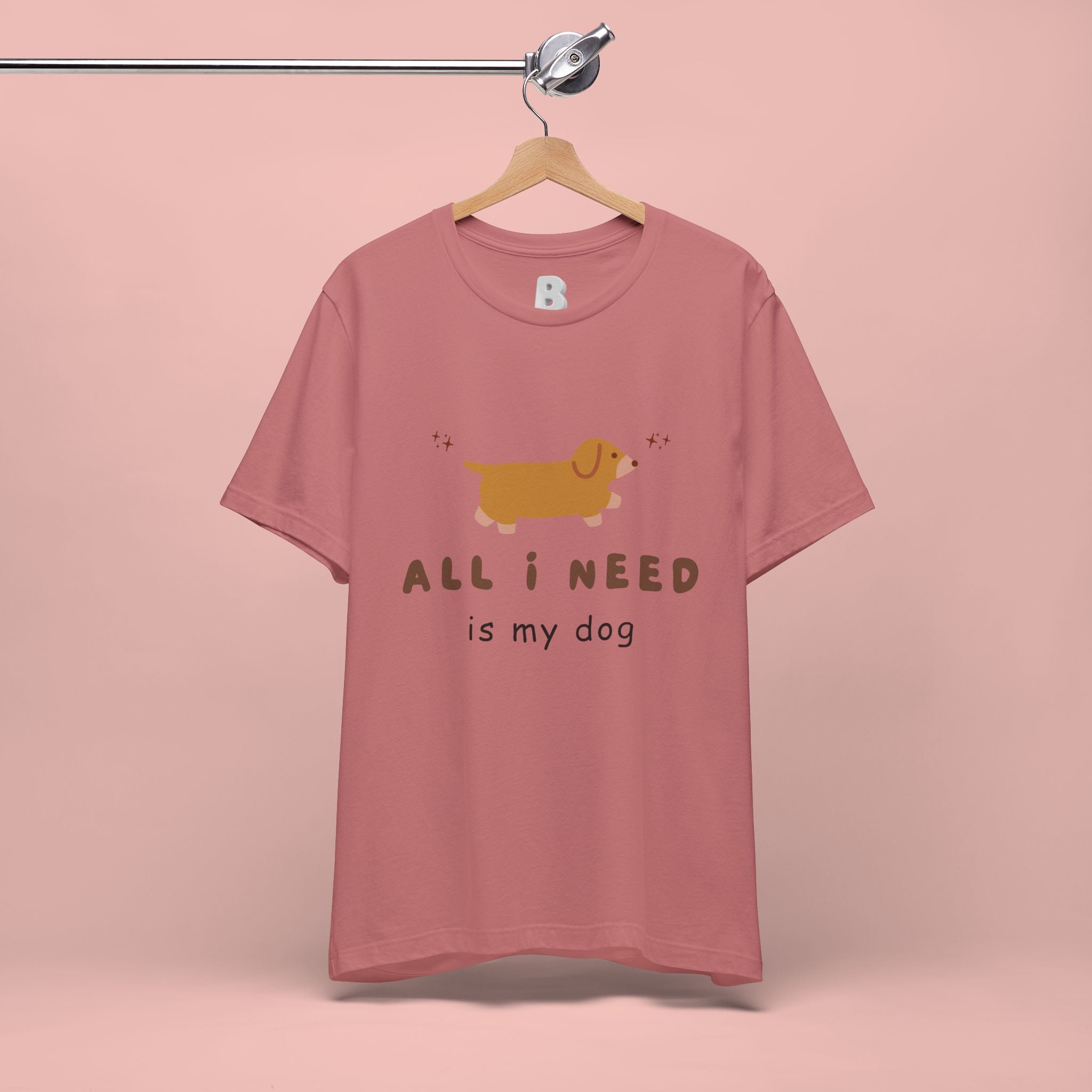 All I Need Is My Dog T‑Shirt — Cute Dachshund Graphic Tee