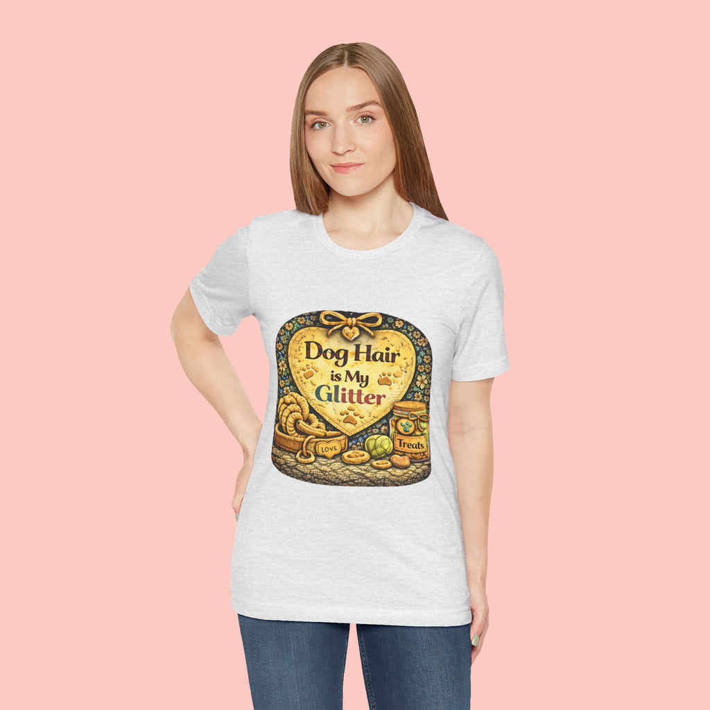 Dog Hair Is My Glitter T-Shirt