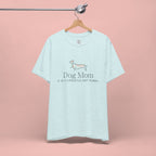 Dog Mom Tee — "Dog Mom: It Is A Lifestyle, Not Hobby" Cute Dachshund Graphic T-Shirt