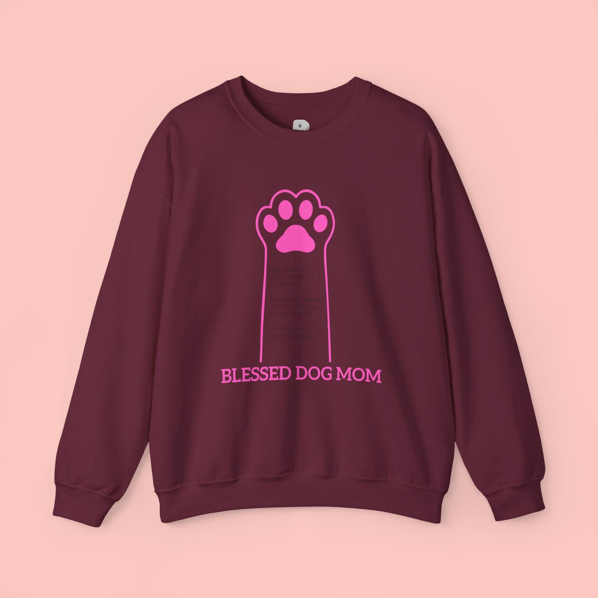 Blessed Dog Mom Crewneck Sweatshirt — Pink Paw Memorial Pullover