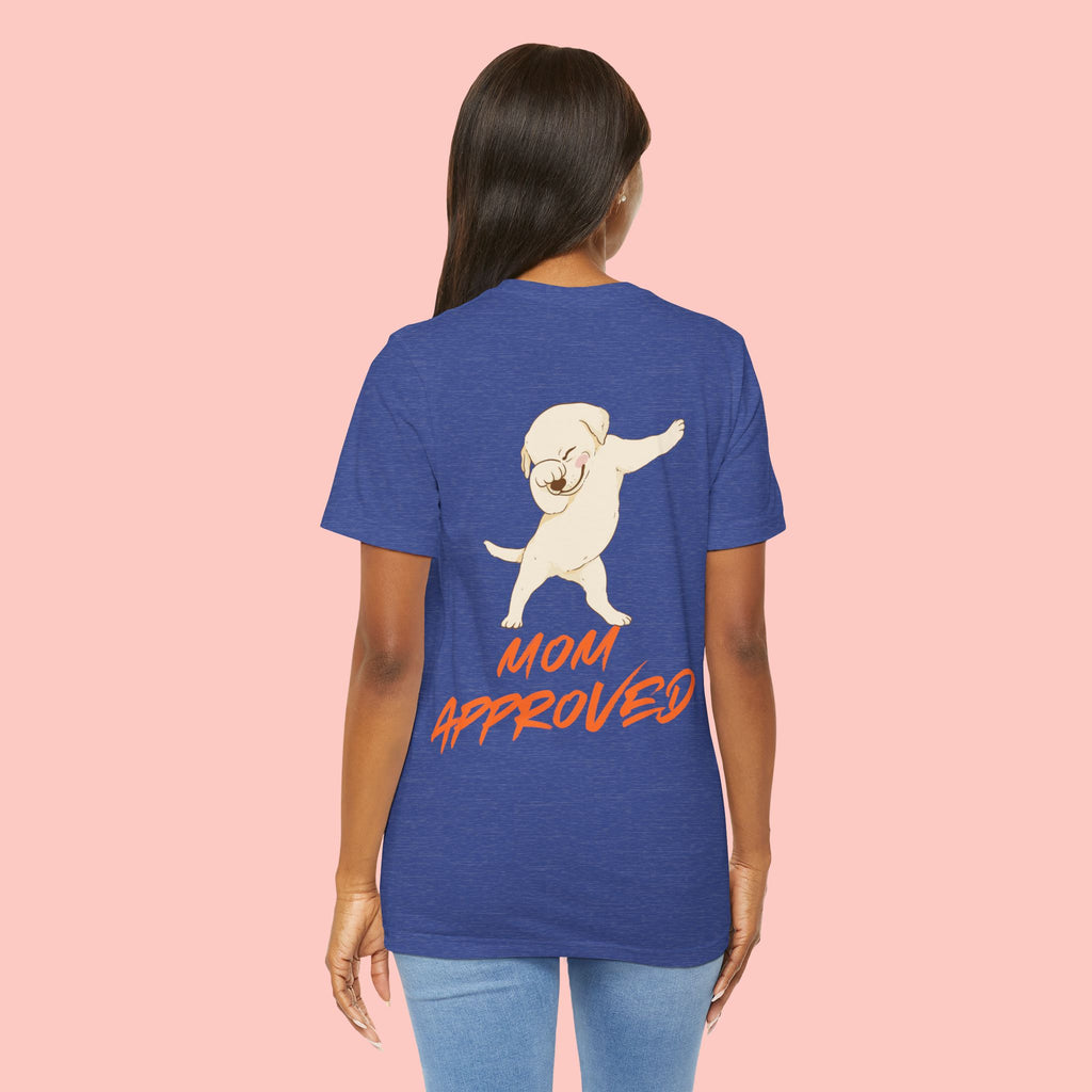 Mom Approved Tee — Cute Dabbing Puppy Graphic T-Shirt