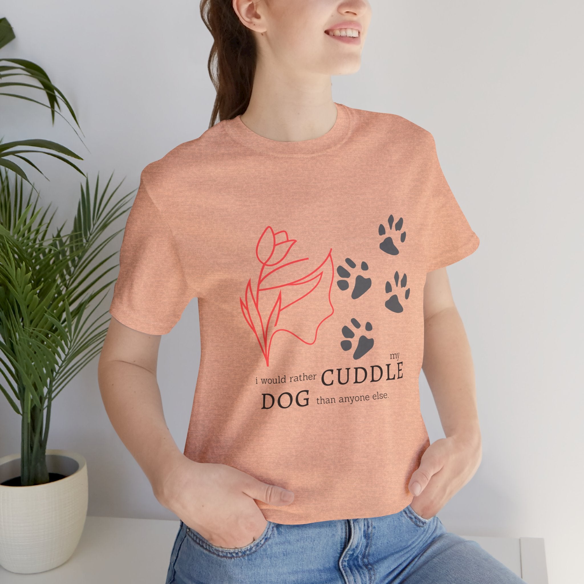 Dog Cuddle Tee – "Would Rather Cuddle My Dog" Paw Print Floral T-Shirt