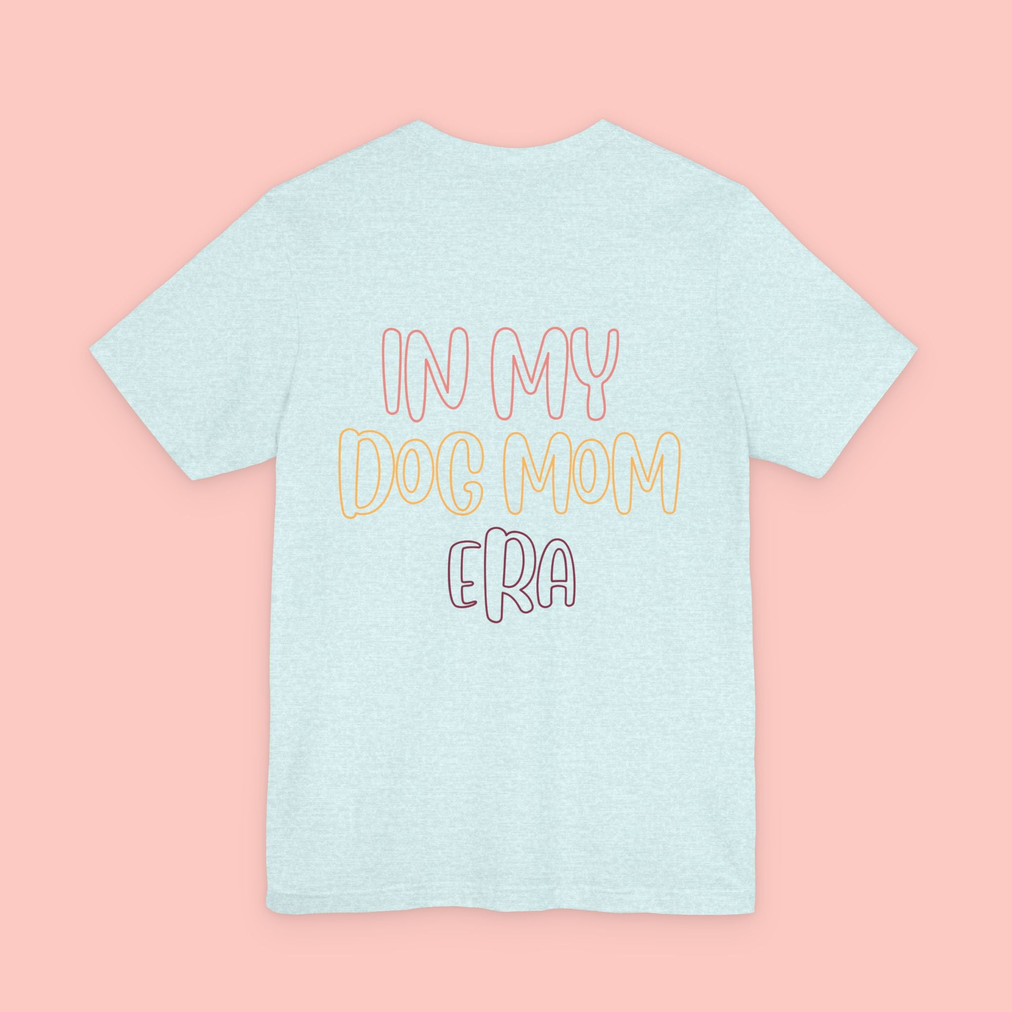 Dog Mom Tee — "In My Dog Mom Era" Cute Pastel Graphic T-Shirt